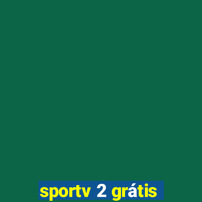 sportv 2 grátis